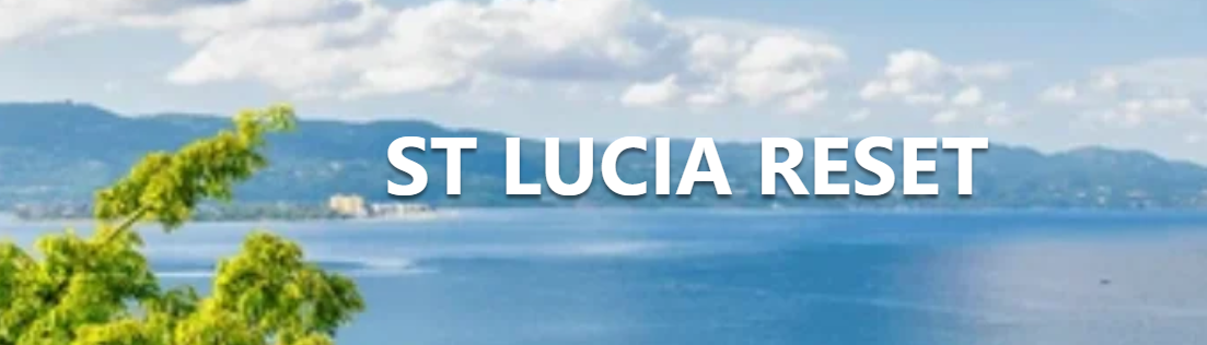 St lucia Reset banner